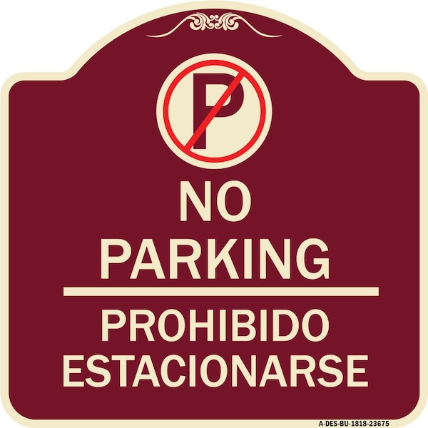 No Parking Prohibido Estacionarse W/ No Parking Heavy-Gauge Aluminum Sign, 18" x 18", BU-1818-23675